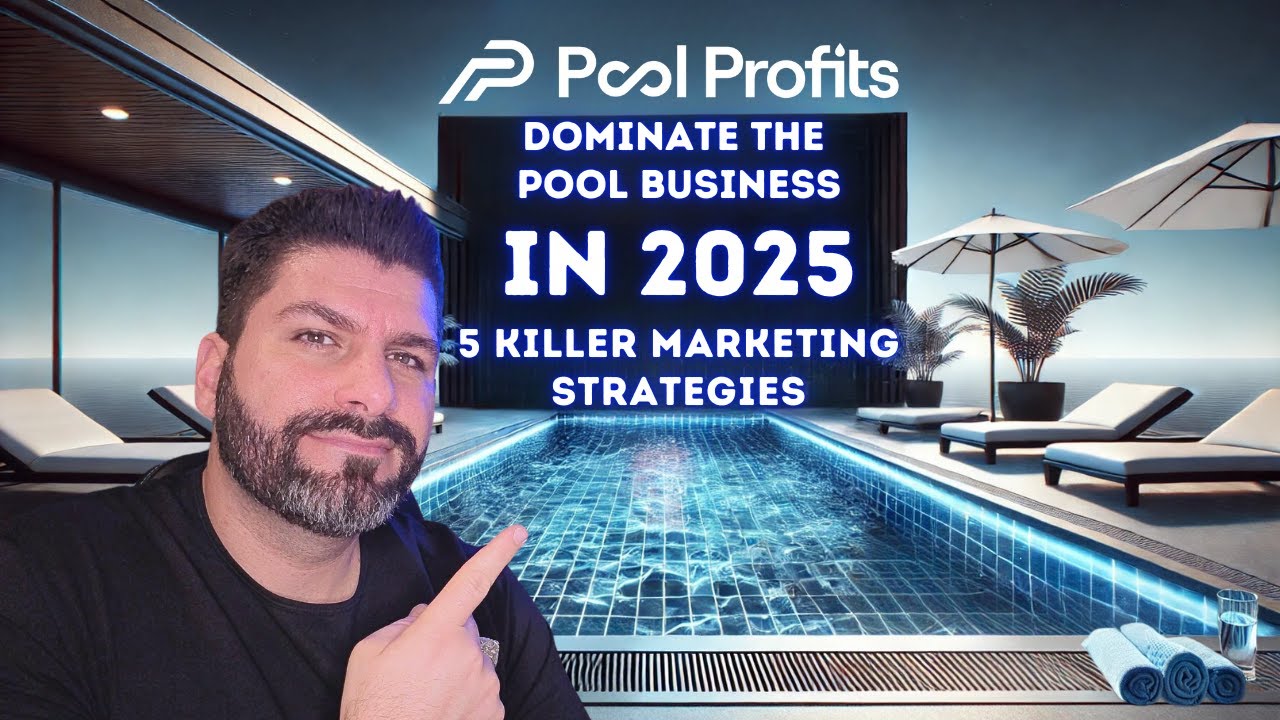 Dominate The Pool Business in 2025: 5 Killer Pool Service Marketing Strategies