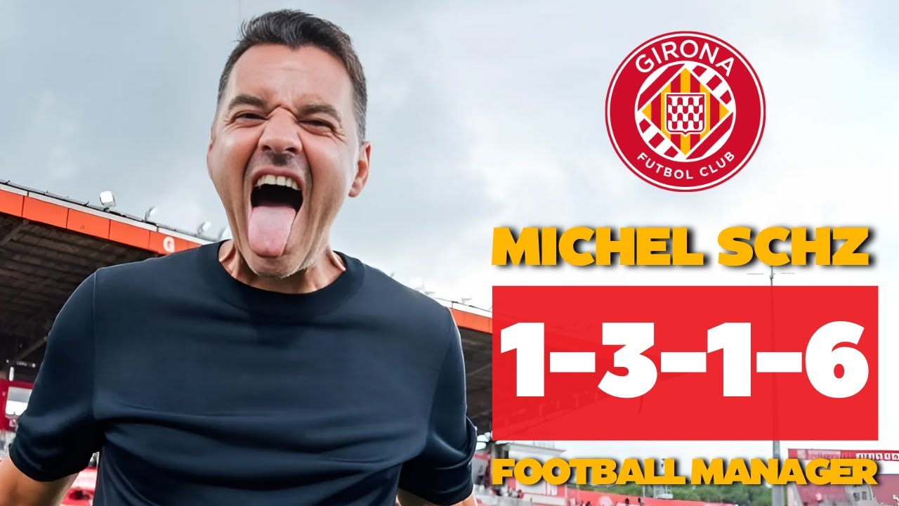 Juega Como el Girona de Michel | Tácticas FOOTBALL MANAGER