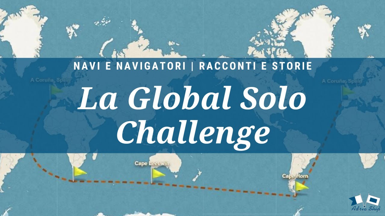La Global Solo Challenge | Navi e Navigatori