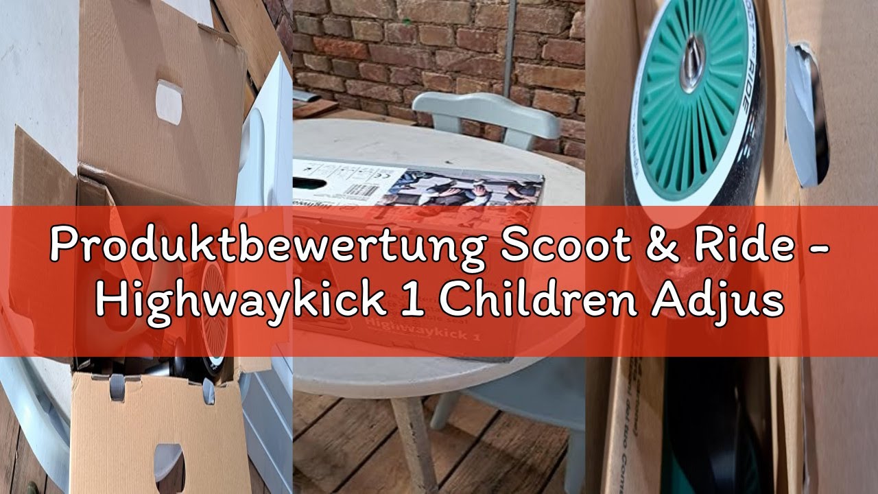 Produktbewertung Scoot & Ride - Highwaykick 1 Children Adjustable Seated or Standing 2-in-1 Scooter