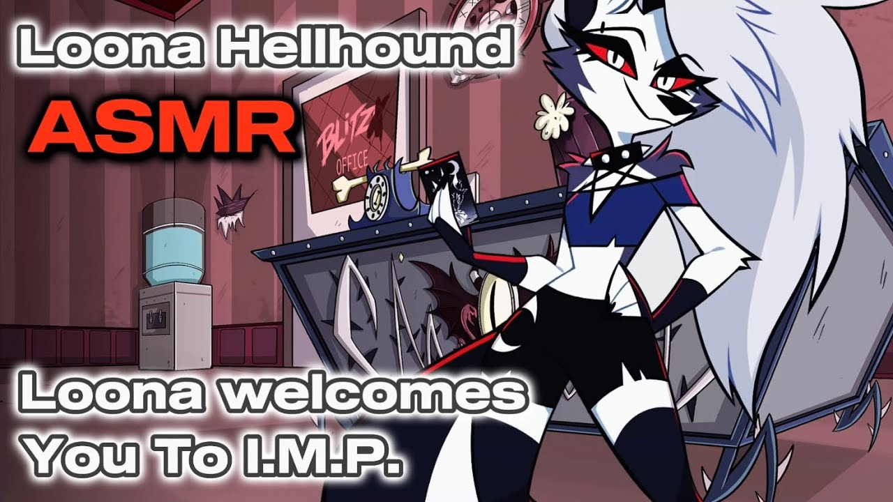 Loona Welcomes You To I.M.P.  |  Loona Hellhound ASMR  |  Helluva Boss
