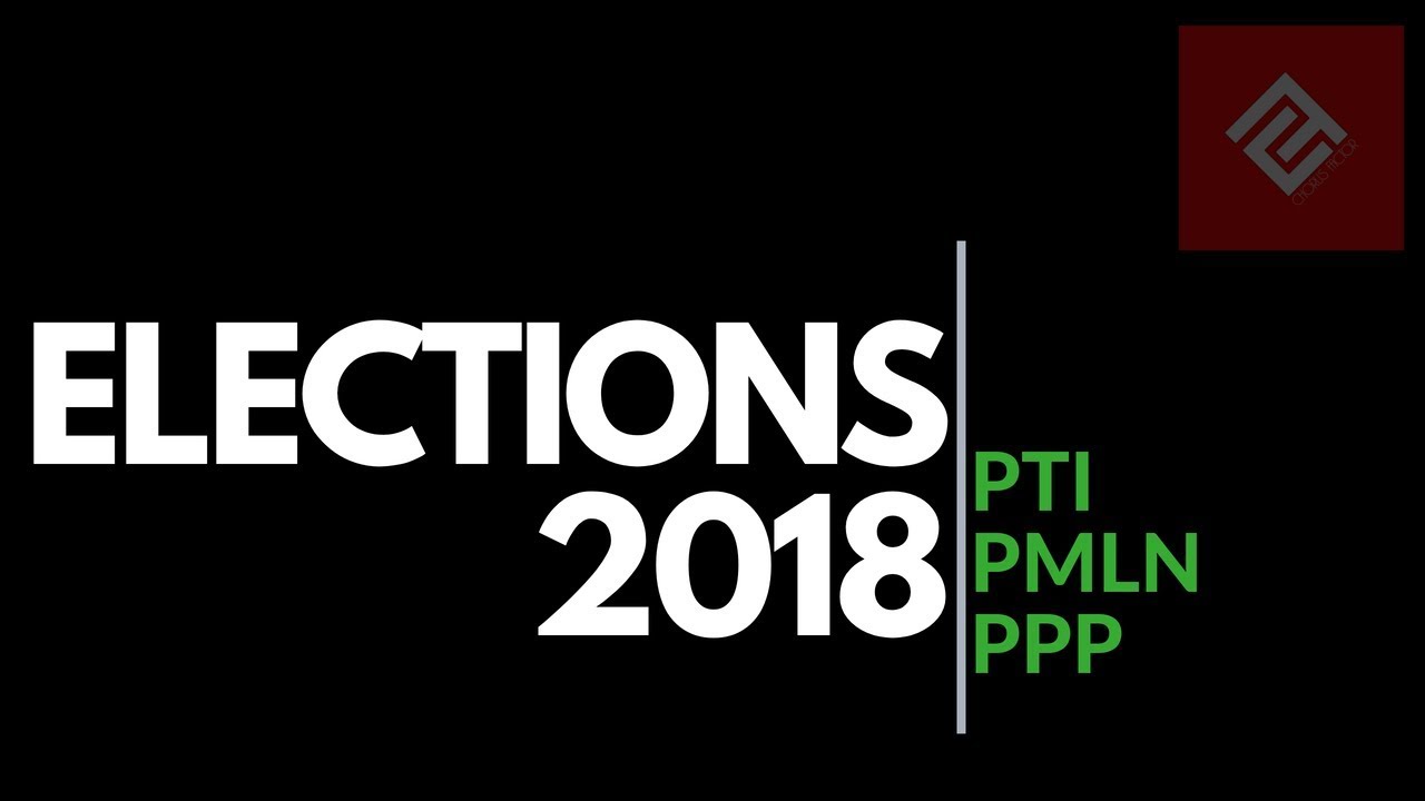 Elections 2018 - PTI vs PMLN vs PPP