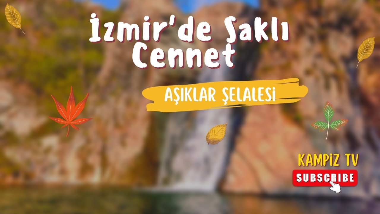 İzmir Aşıklar Şelalesi Yürüyüşü