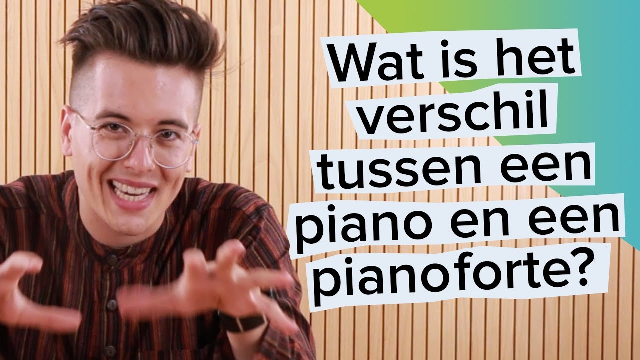 Wat is het verschil tussen een piano en een pianoforte?