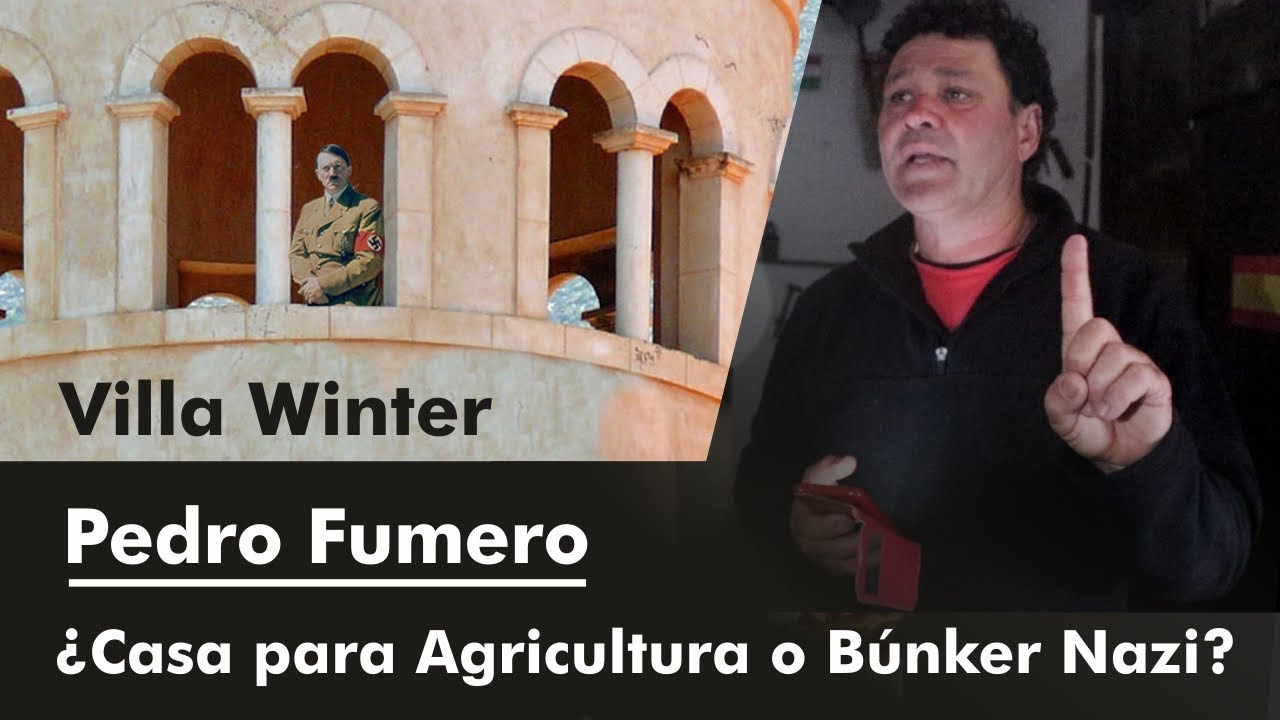 PEDRO FUMERO Y LA VILLA WINTER | SECRETO | BÚNKER ALEMÁN | #Fuerteventura | Islas Canarias