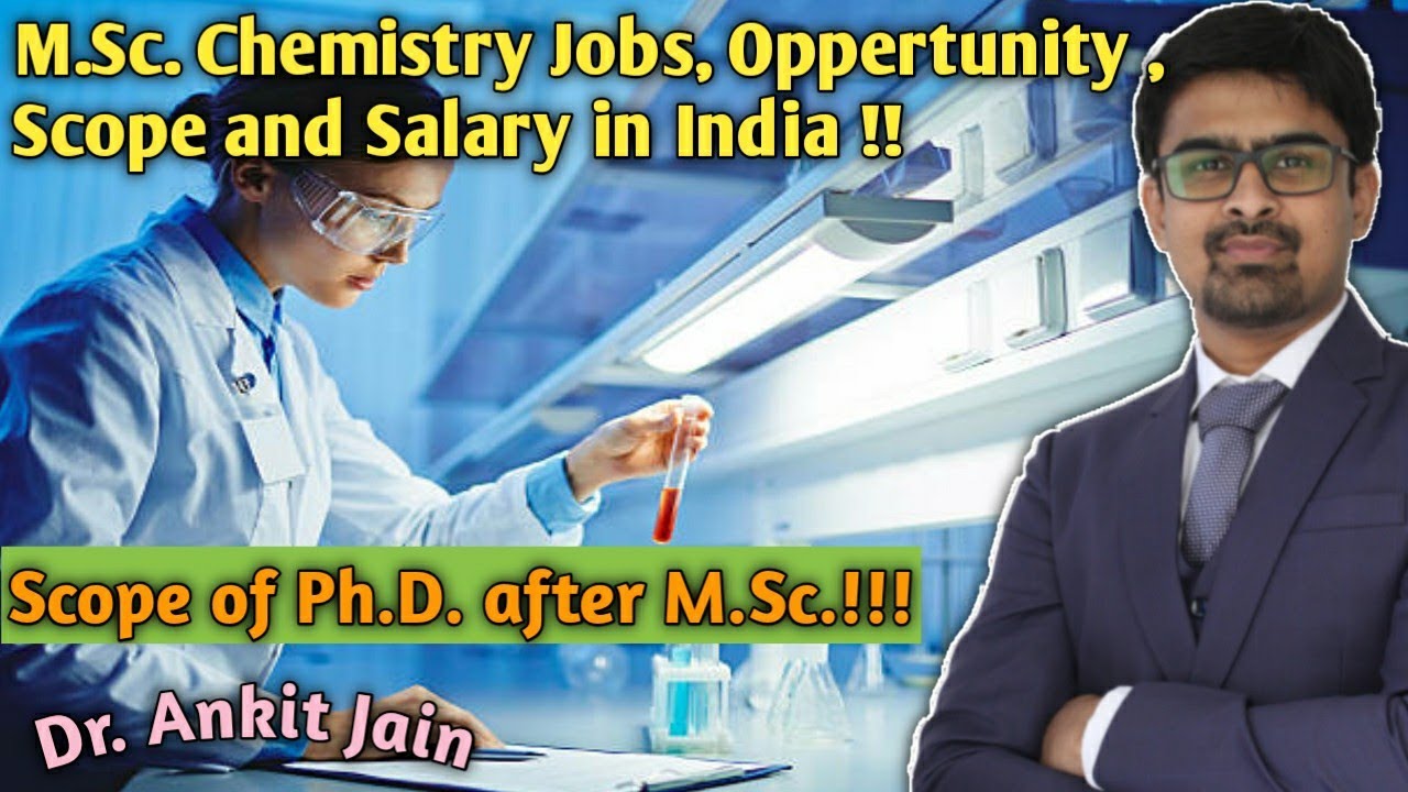 MSc Chemistry jobs and Salary in india | Future and scope of Msc Chemistry | Msc Chemistry
