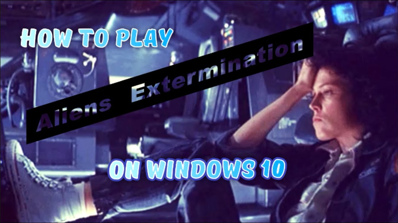 How to play Aliens: Extermination on windows 10 2025