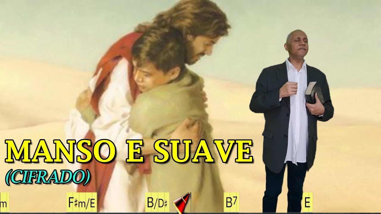MANSO E SUAVE - 568. HARPA CRISTÃ - (CIFRADO) - CARLOS JOSÉ