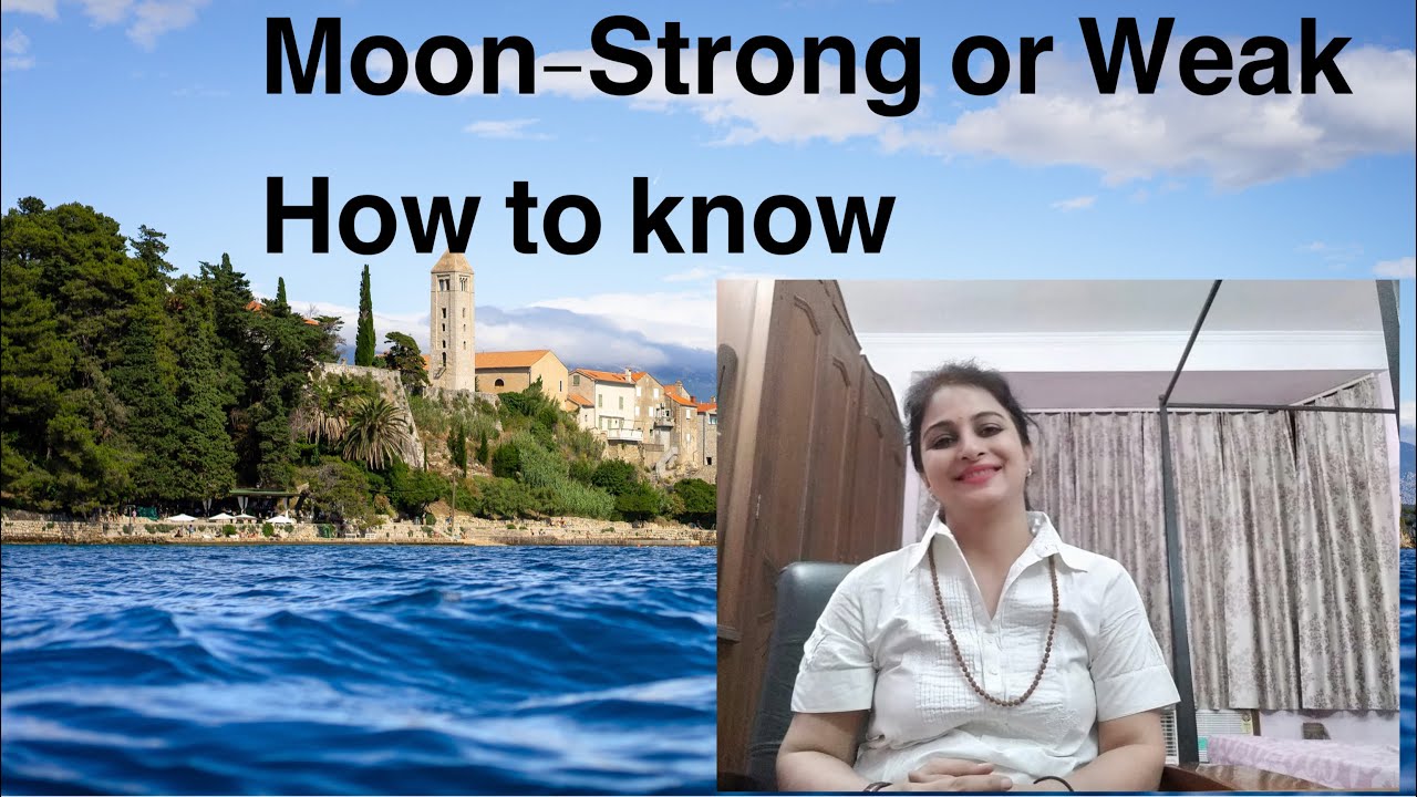 Moon- Strong or Weak-How to know (ENGLISH)