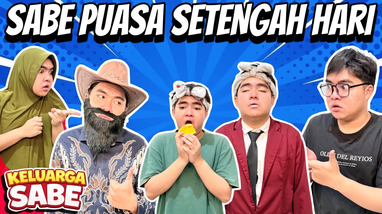 SABE UDAH NGGAK TAHAN PUASA🥶 || KELUARGA SABE