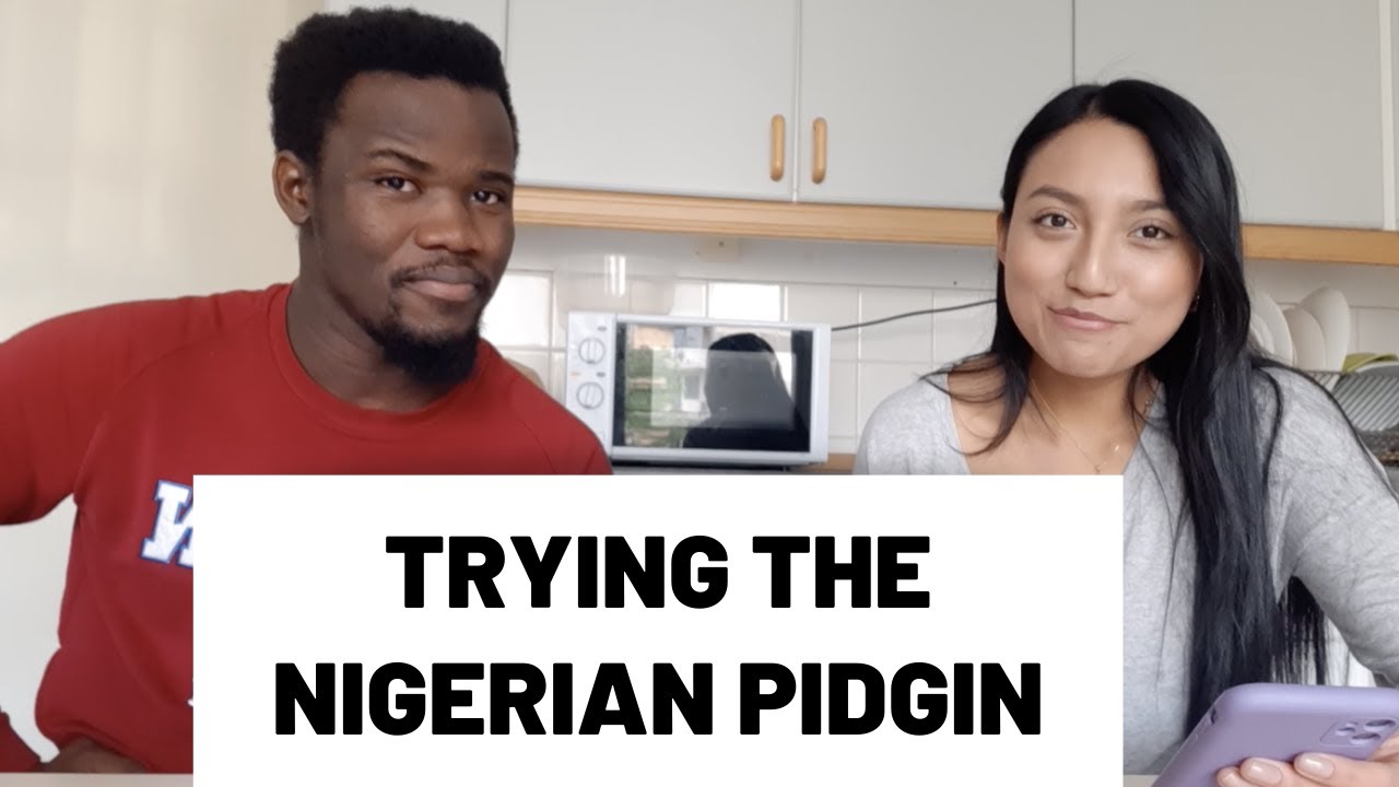 Speaking Nigerian Pidgin with My Spanish Friend