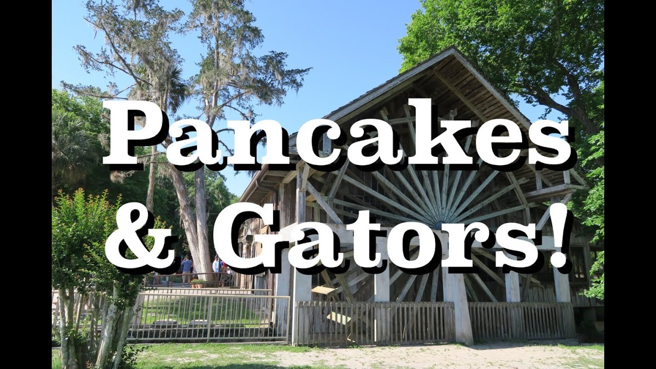 PANCAKES AND GATORS!! MOTHER'S DAY AT De LEON SPRINGS STATE PARK | OLD SPANISH SUGAR MILL