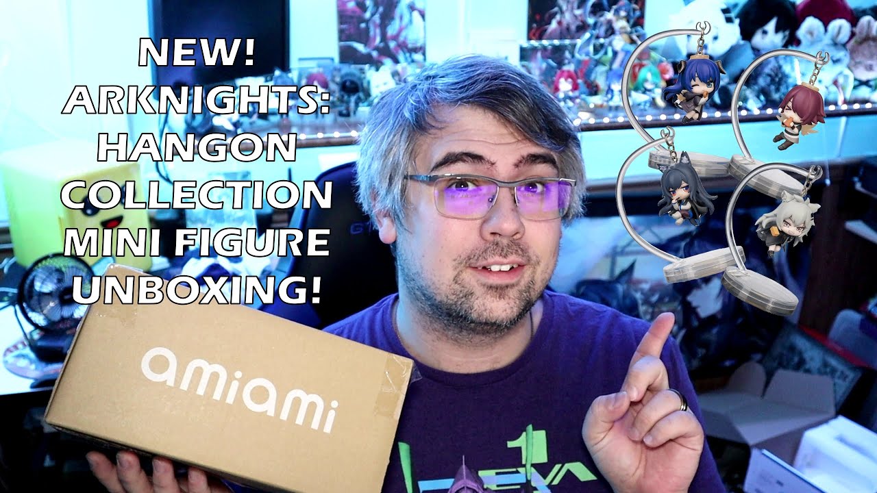 NEW MINI FIGURES! - Arknights: HangOn Collection Unboxing