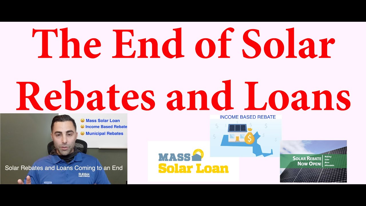 The End of Solar Rebates and Loans    Final