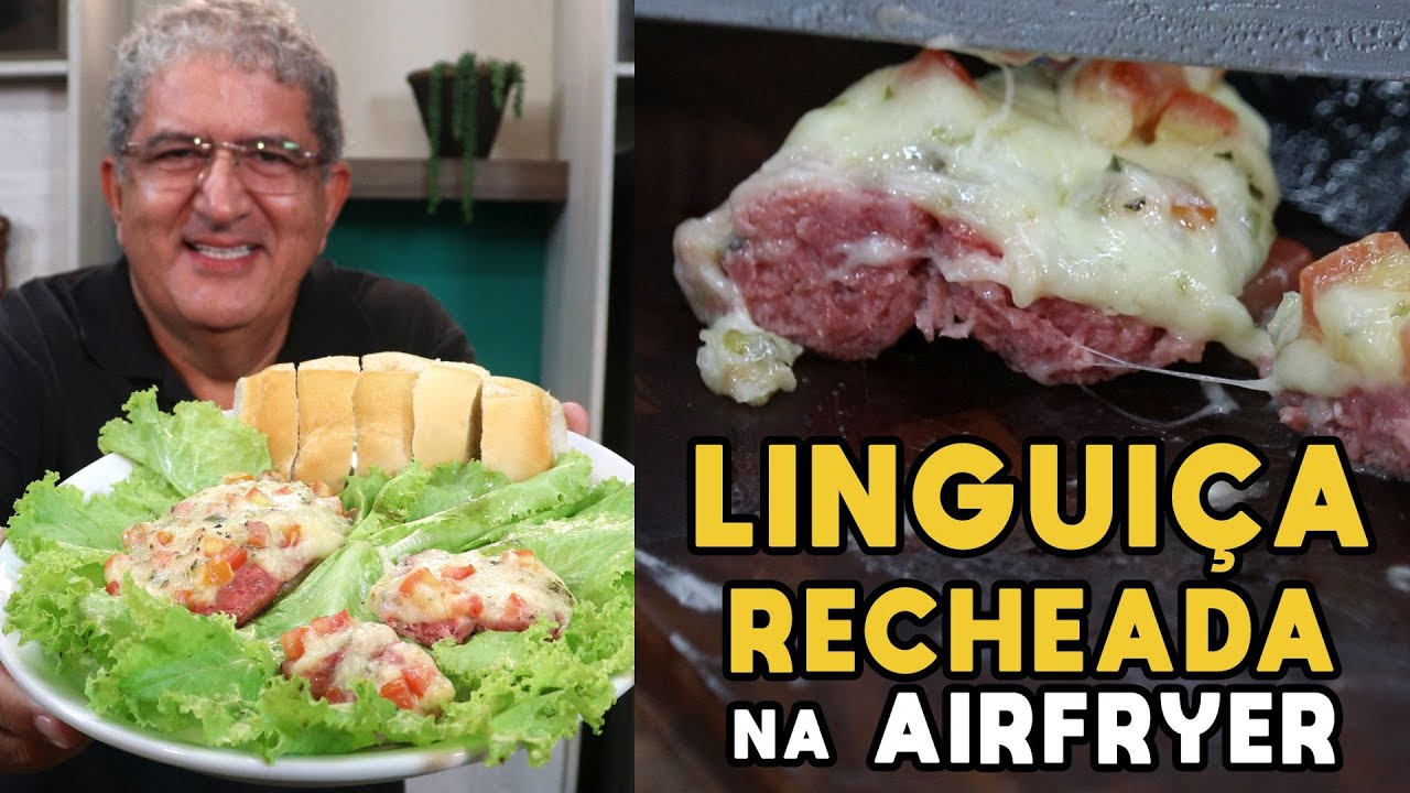 Como Fazer Linguiça Recheada na Airfryer - Tv Churrasco