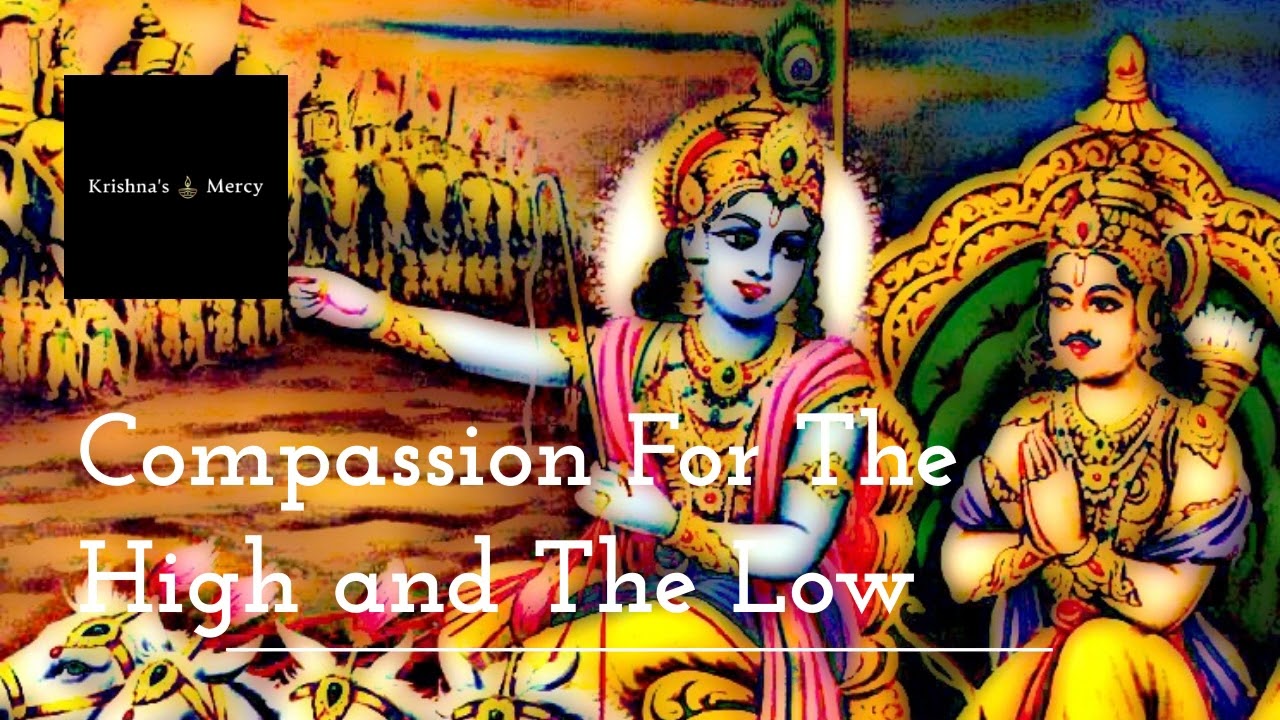 Compassion For The High and The Low