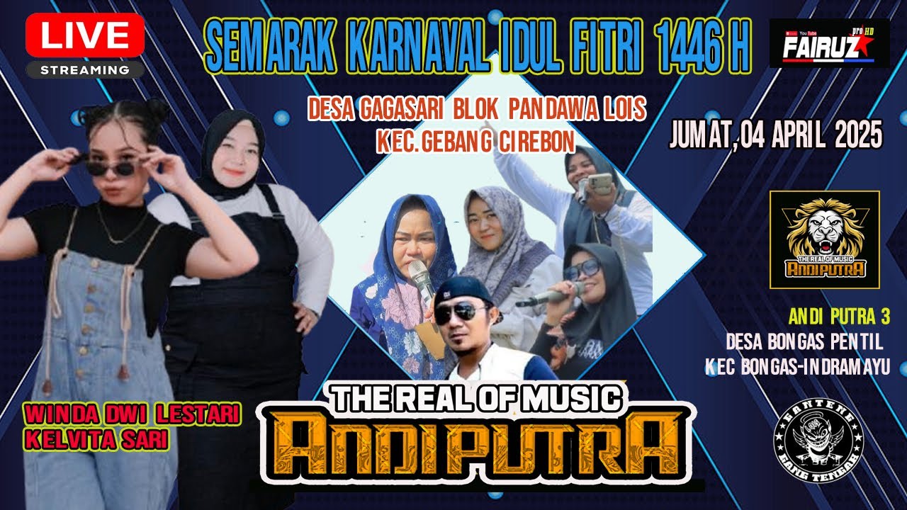 🔴LIVE ANDI PUTRA 3 | SEMARAK IDUL FITRI 1446 H | DS GAGASARI BLOK PANDAWA LOIS KEC GEBANG CIREBON