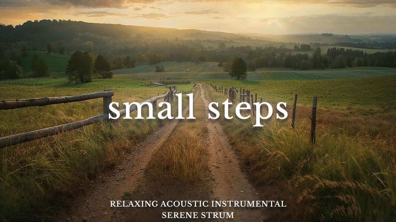 Take Small Steps ✨🌱 Relaxing Guitar & Violin For Stress Relief, Study & Relaxation