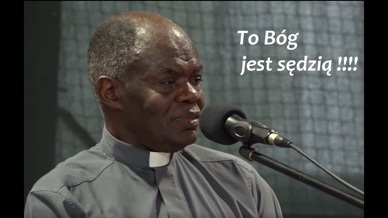 ks. John Bashobora - To Bóg jest sędzią nie ty! - Konferencja 2