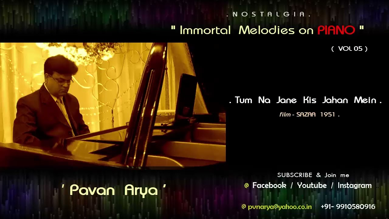 Tum  Na  Jane  Kis  Jahan  Mein  Kho  Gaye  |   Piano by PAVAN ARYA   |  Vol 05   |  cover  |  SAZAA
