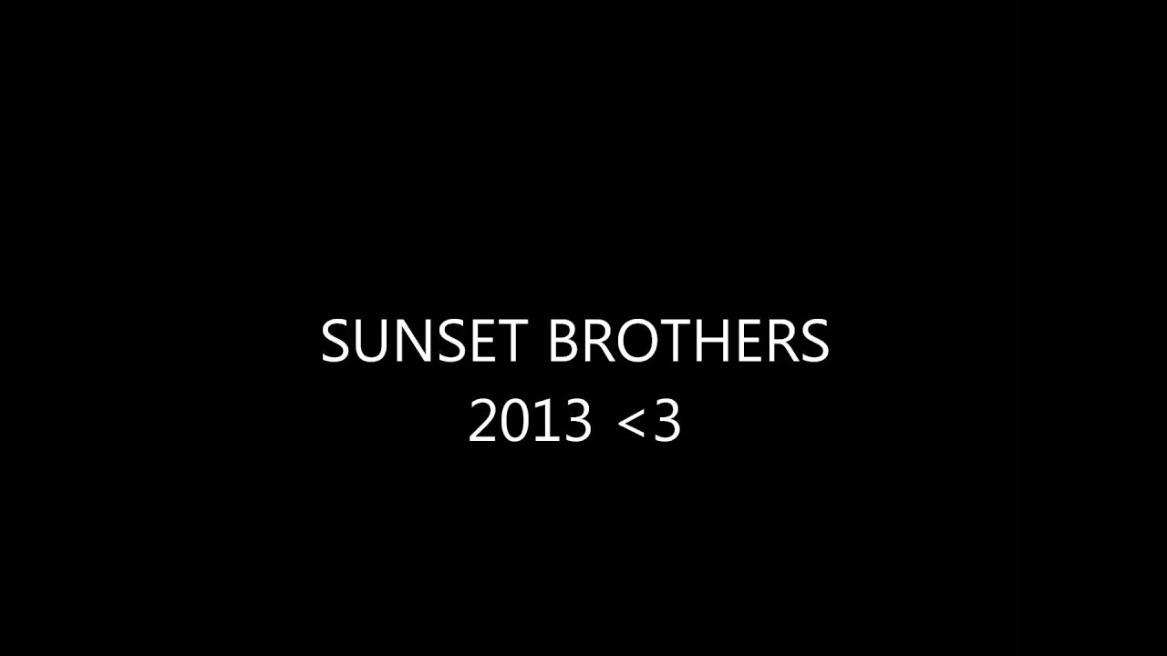 Sunset Brothers 2013 Album Track 09