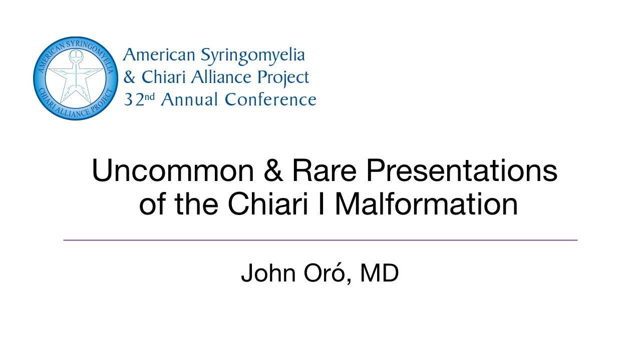 Uncommon & Rare Presentations of the Chiari I Malformation by John Oro, MD