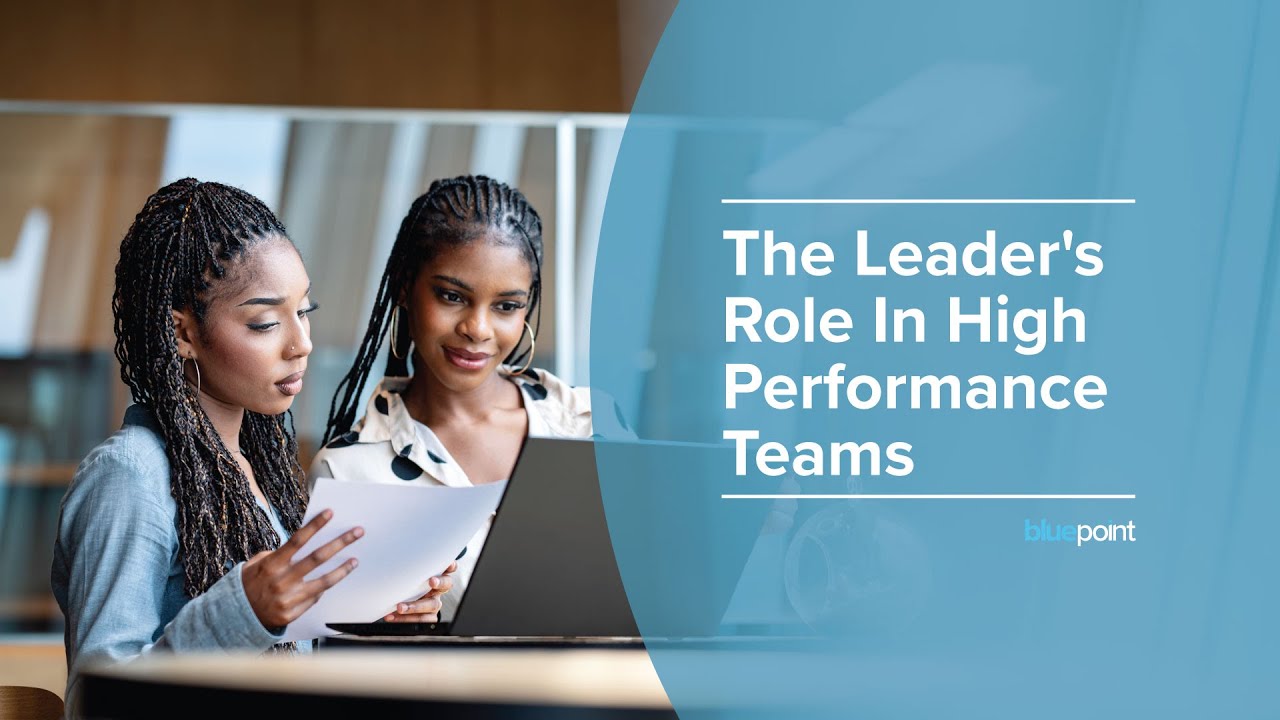 The Leader's Role in Shaping High Performance Teams Webinar
