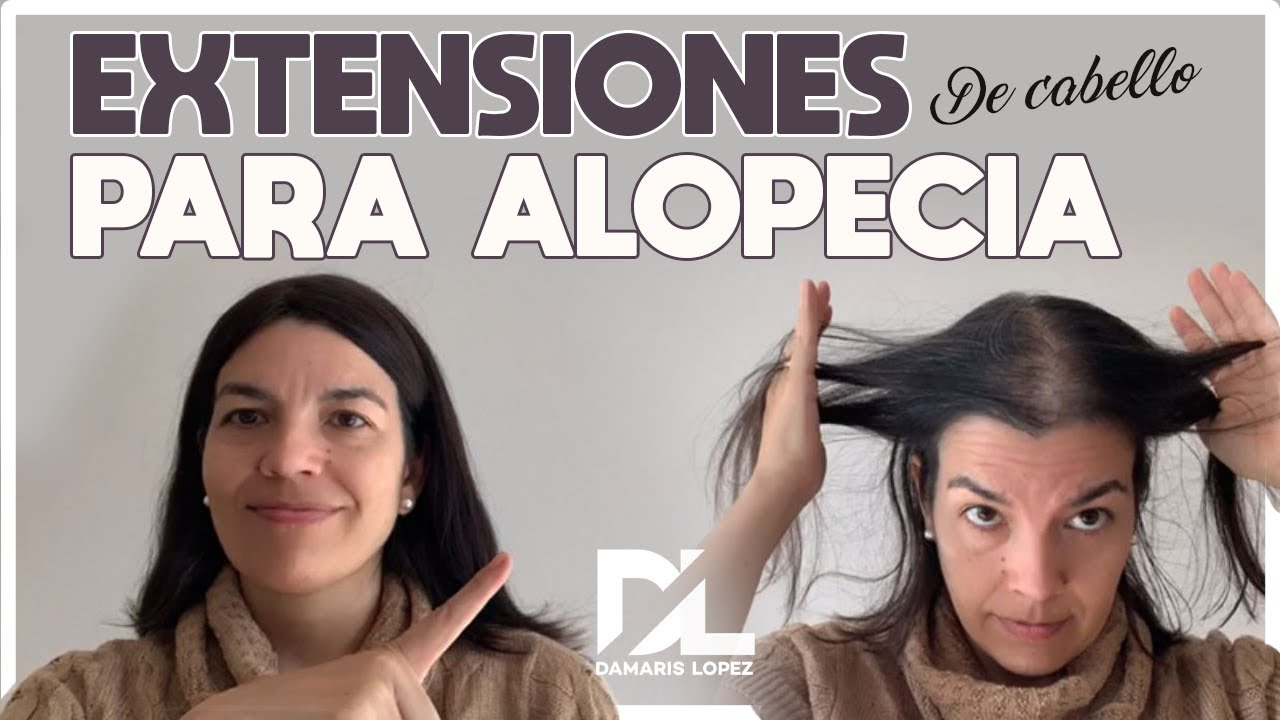 EXTENSIONES DE CABELLO PARA ALOPECIA FEMENINA | ALOPECIA |