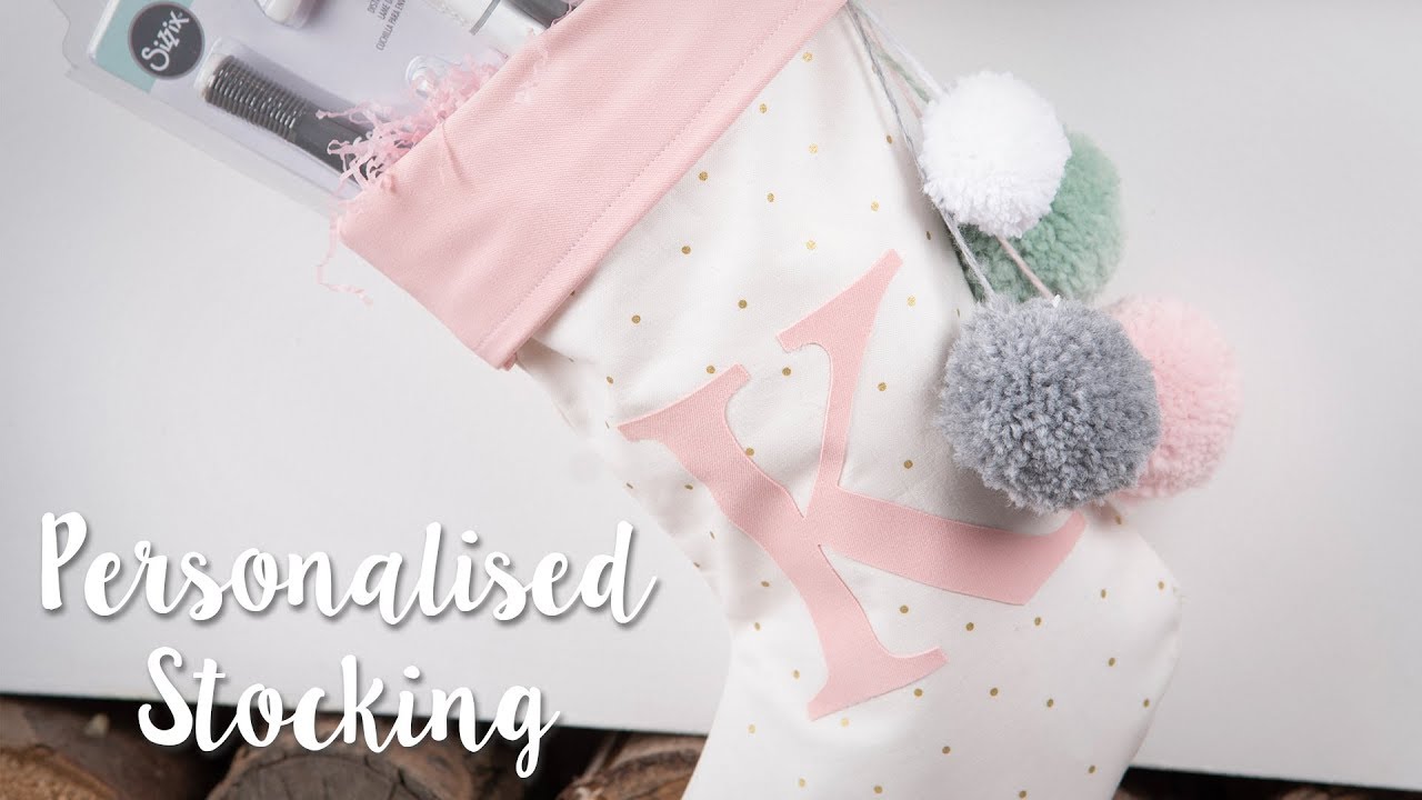 How to Make Personalised Stocking - Sizzix Lifestyle