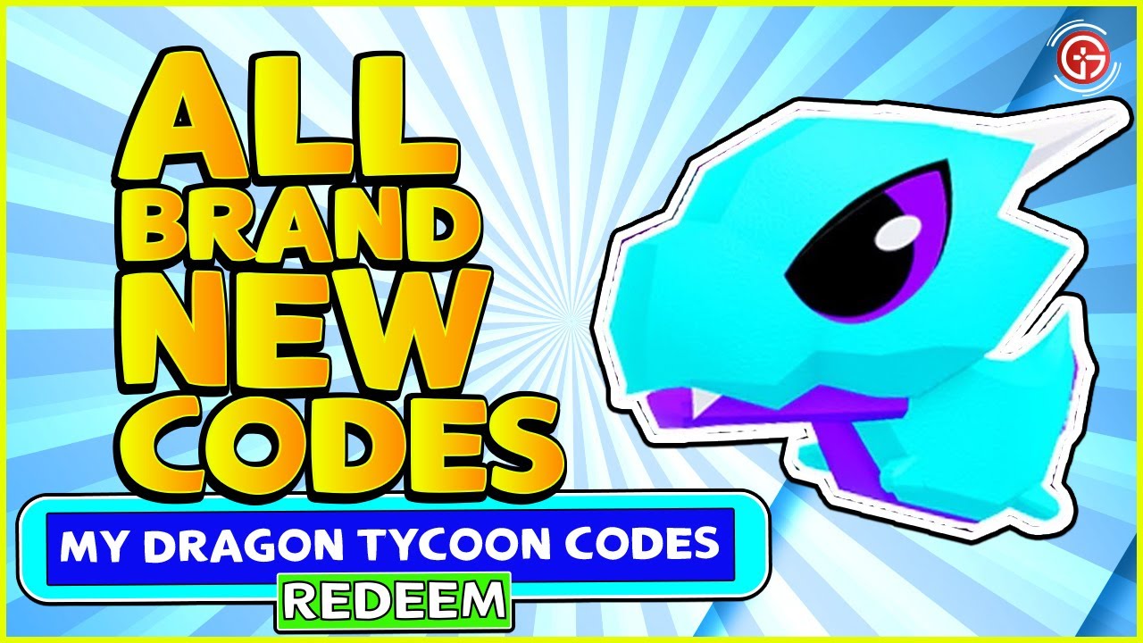 🐲[Update4] My Dragon Tycoon🐲 Codes July 2021  | ALL BRAND NEW CODES FOR MY DRAGON TYCOON