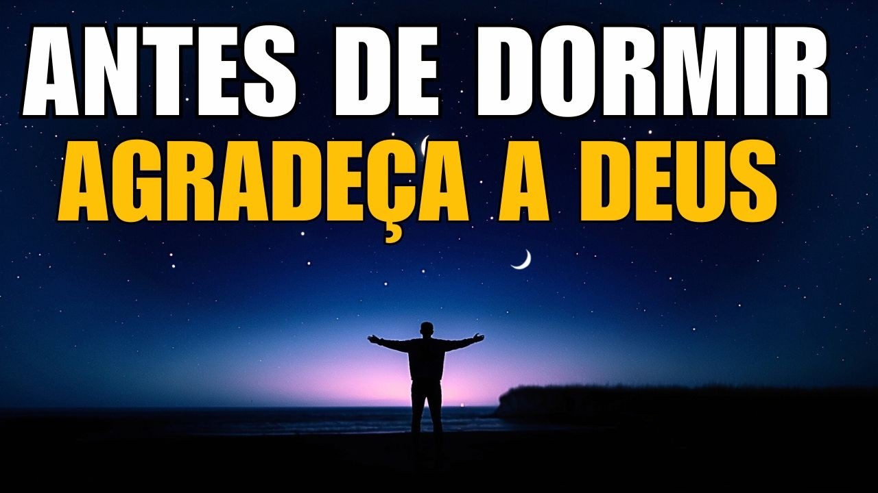 Oração da Noite Abençoada Deus Multiplica Suas Vitórias Enquanto Você Descansa