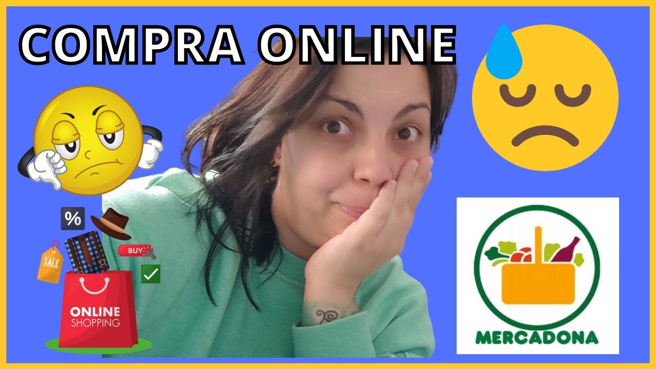 🛒COMPRA ONLINE EN MERCADONA+UNA Y NO M&Aacute;S.....