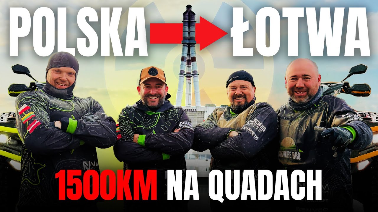 Z Polski na Łotwę quadami: 1500 KILOMETRÓW NIESAMOWITEJ PRZYGODY! 🇵🇱🇱🇹🇱🇻