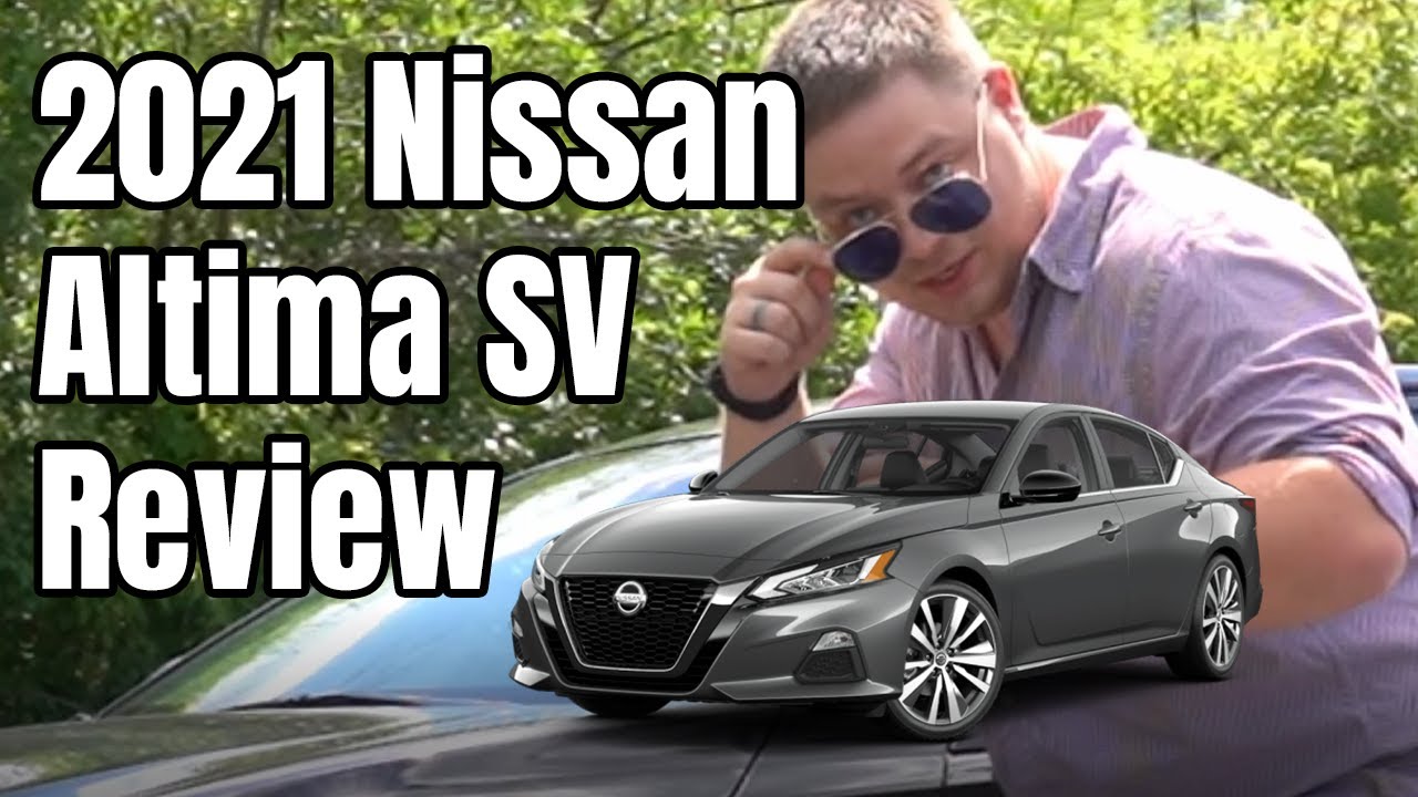 2021 Nissan Altima SV Review | The best "basic" car?