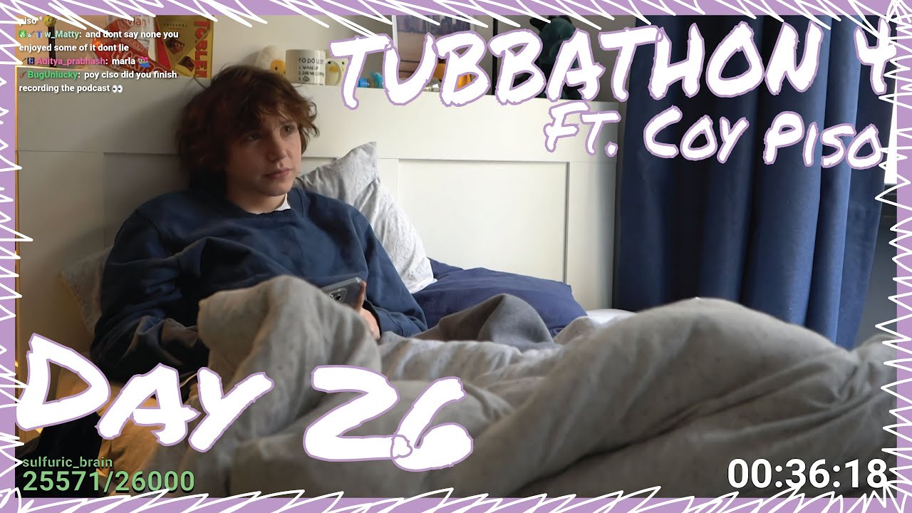[Day 26] Coy Piso on the Tubbathon 4! (March 26th, 2025)