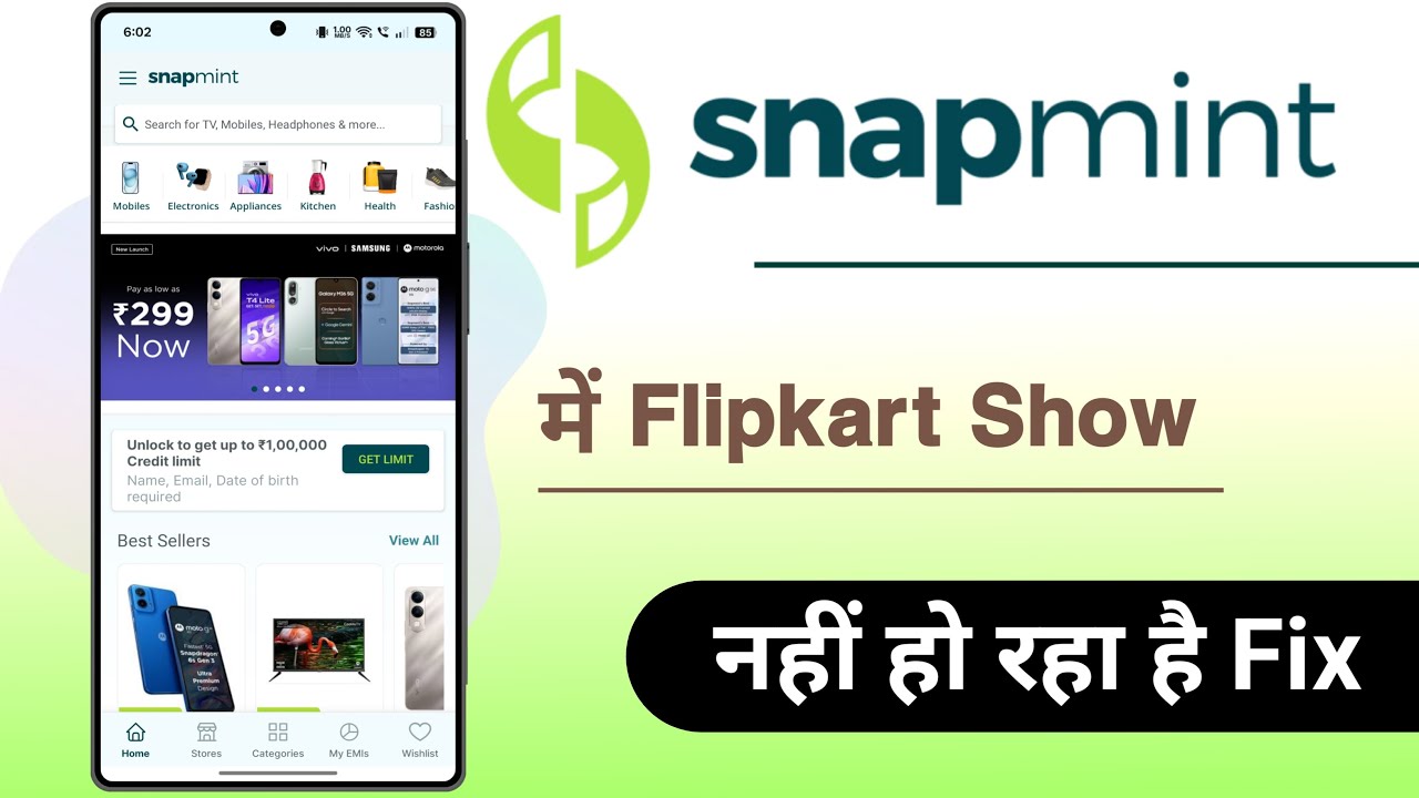 Snapmint App Me Flipkart Show Nahi Ho Raha Hai