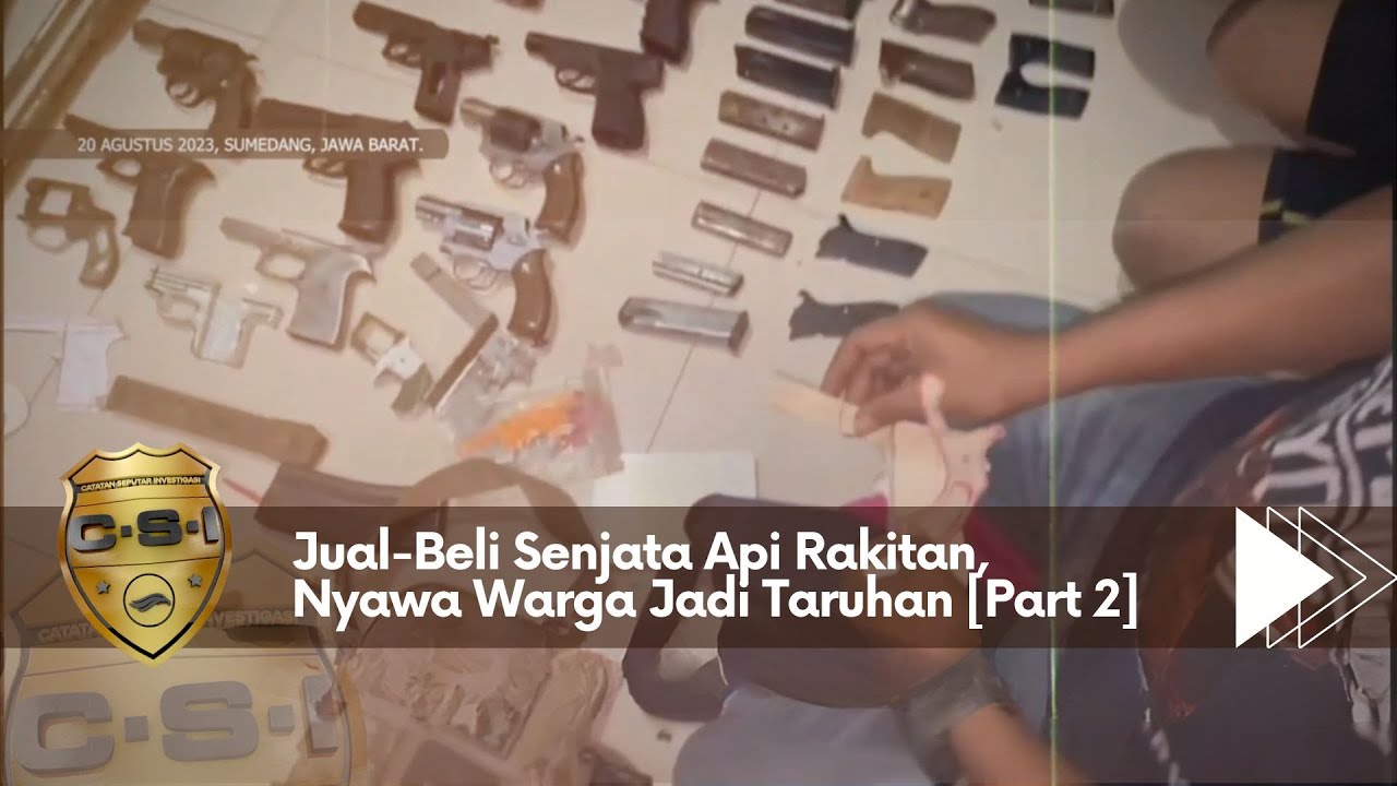 Jual-Beli Senjata Api Rakitan, Nyawa Warga Jadi Taruhan [Part 2]