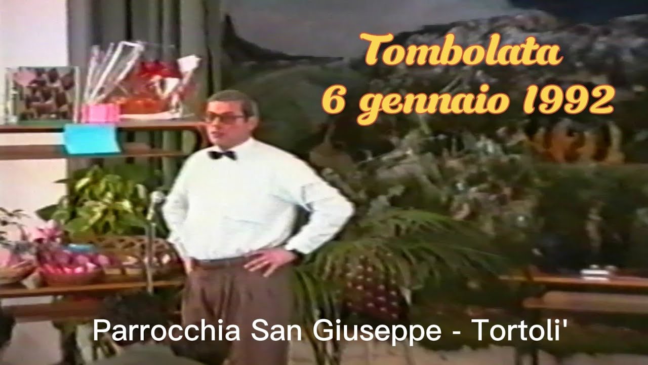 TOMBOLATA Parrocchia San Giuseppe Tortoli 6 gennaio 1992
