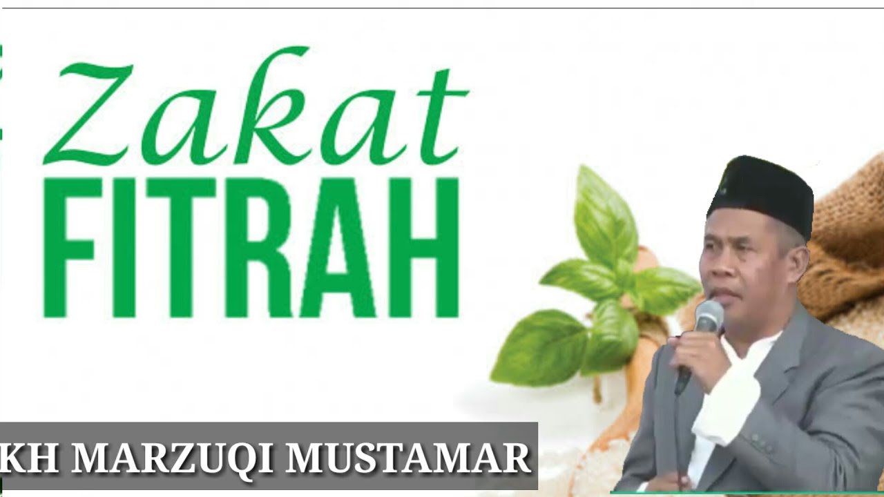 HIKMAH ZAKAT FITRAH...KH Marzuki Mustamar