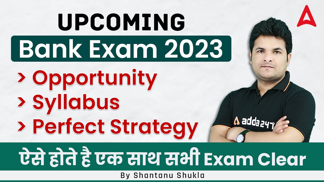 Upcoming Bank Exams 2023 | Opportunity, Syllabus, Strategy [MASTER CLASS]