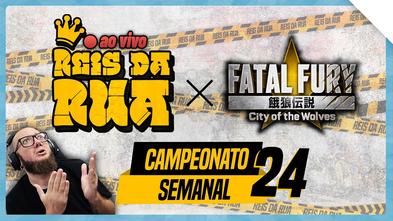 ⭐️REIS DA RUA #24 - FATAL FURY CotW