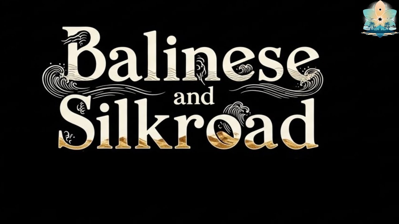 Journey of Ten Thousand Miles : Silkroad Bali Instrumental Fusion