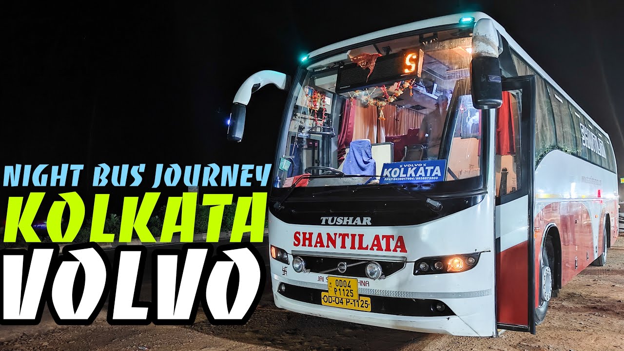 Bus Journey Berhampur To Kolkata | West Bengal Vlog EP:01 | Night Bus traveling | Volvo B8R