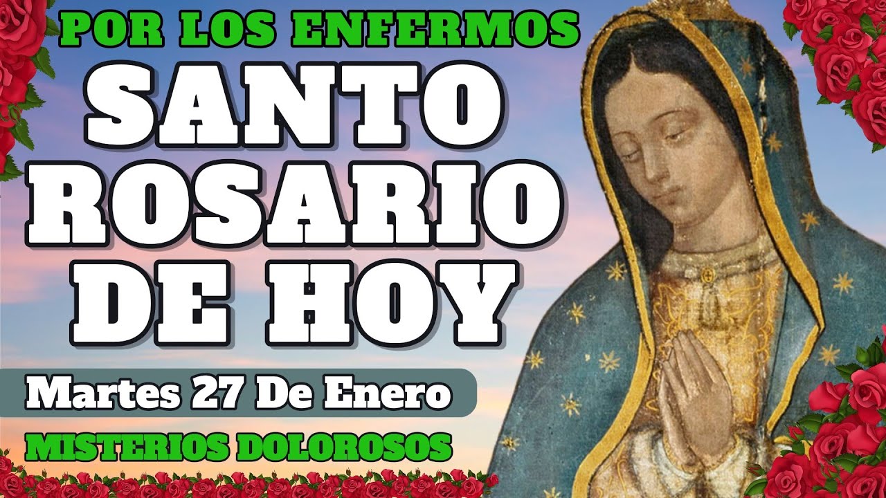 🌹SANTO ROSARIO DE HOY | Martes 27 De Enero | Misterios Dolorosos 📿