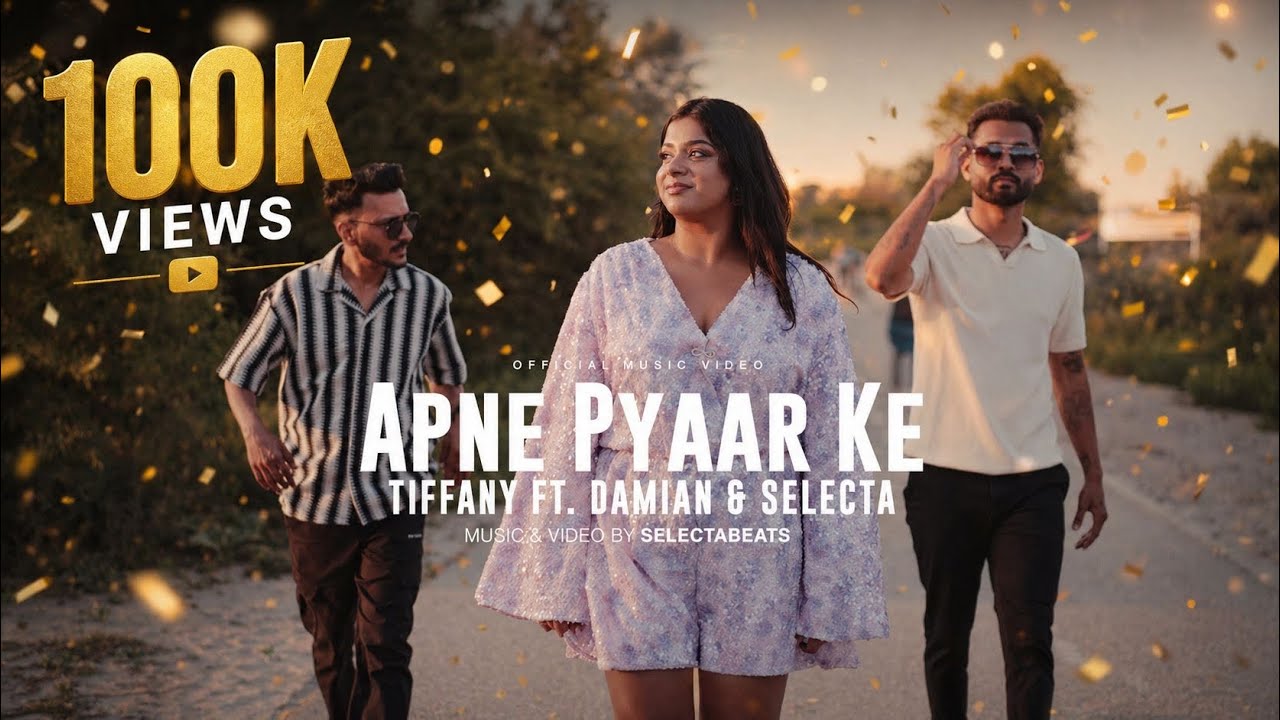 APNE PYAAR KE - Tiffany ft. Damian & Selecta [official video]