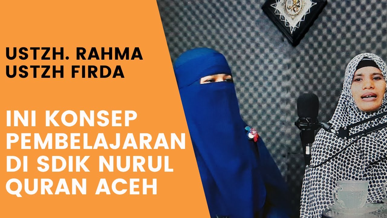 NQ Talkshow | PROGRAM UNGGULAN INI HANYA ADA DI SDIK NURUL QURAN ACEH [Ustzh. Rahma & Ustzh. Firda]
