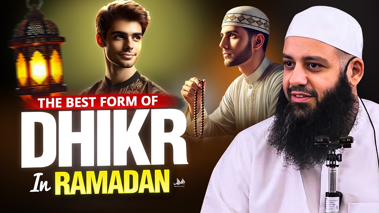 The Best Form of Dhikr in Ramadan | Abu Bakr Zoud
