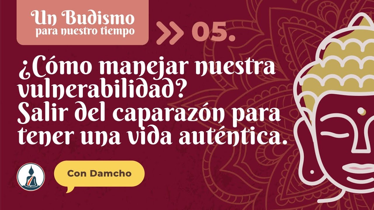 ¿Cómo manejar nuestra vulnerabilidad? | Salir del caparazón para tener una vida auténtica