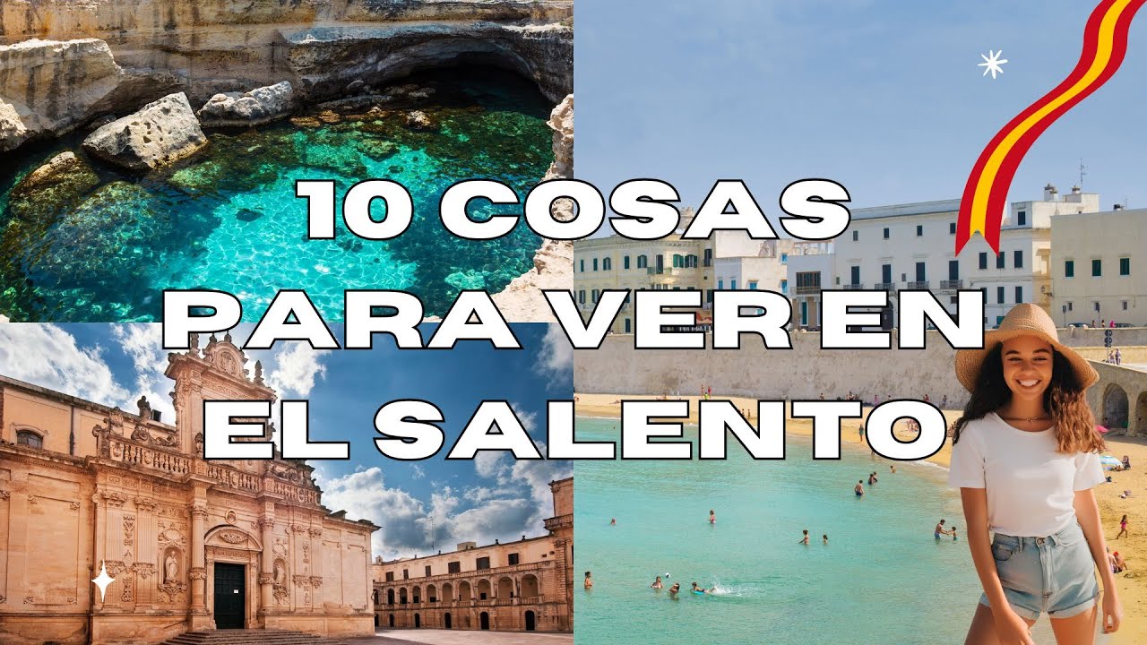 10 Cosas para ver en el SALENTO - GUÍA TURÍSTICA