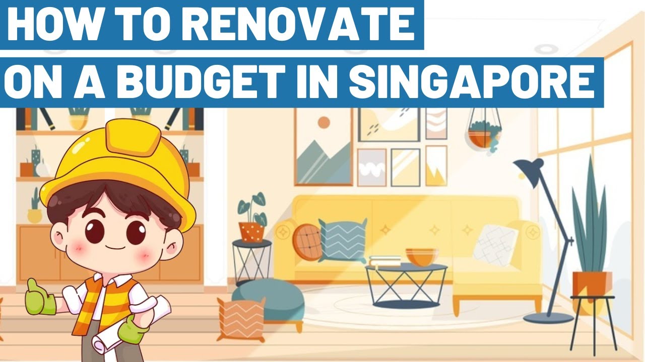 How to Save Money on Renovation in Singapore for HDB BTO, Resale & Condo? Cheap Contractor DIY Reno